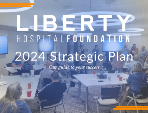 Liberty Hospital Foundation’s 2024-2025 Strategic Plan Approved